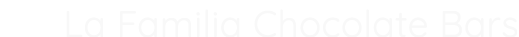 La Familia Chocolate Bars
